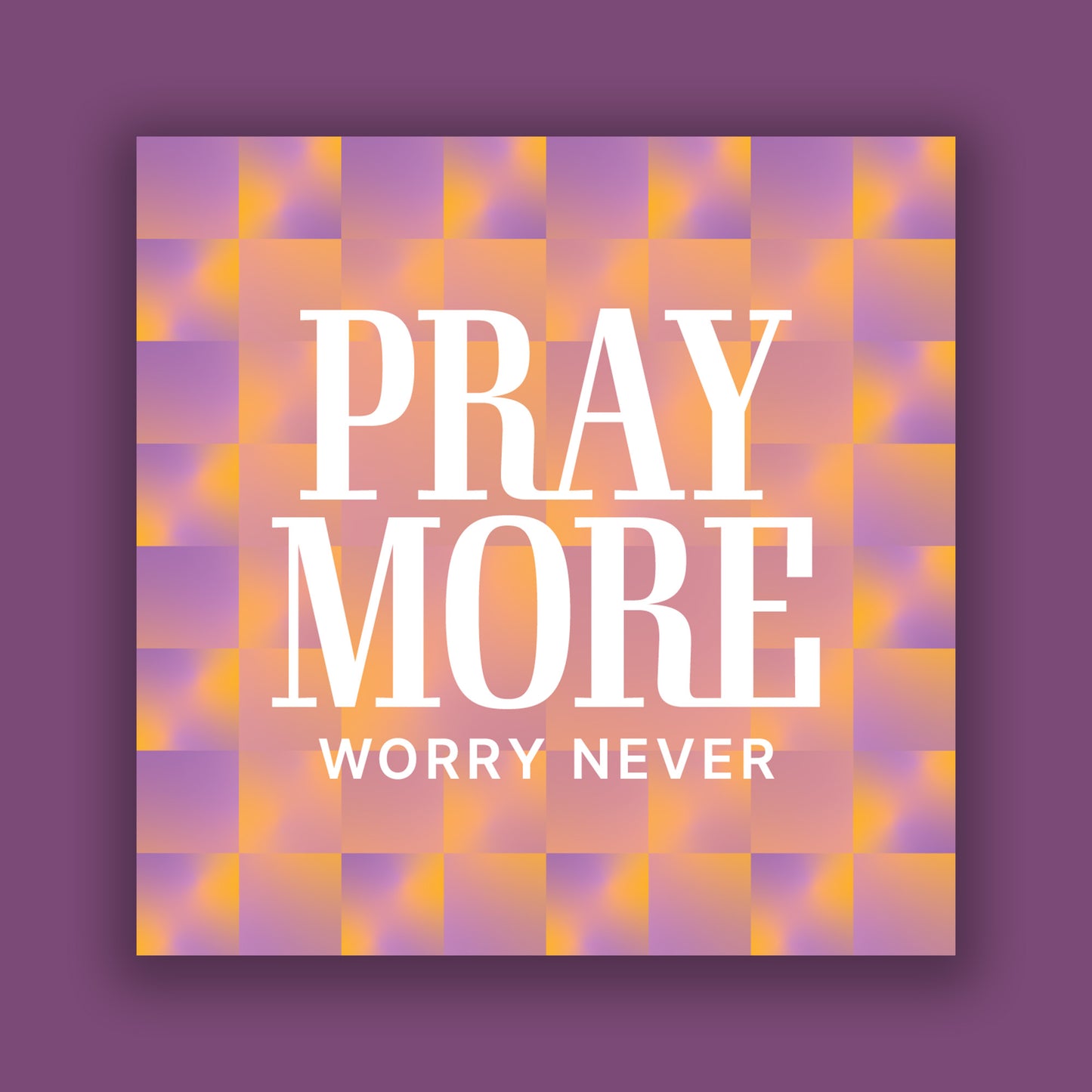 Pray More